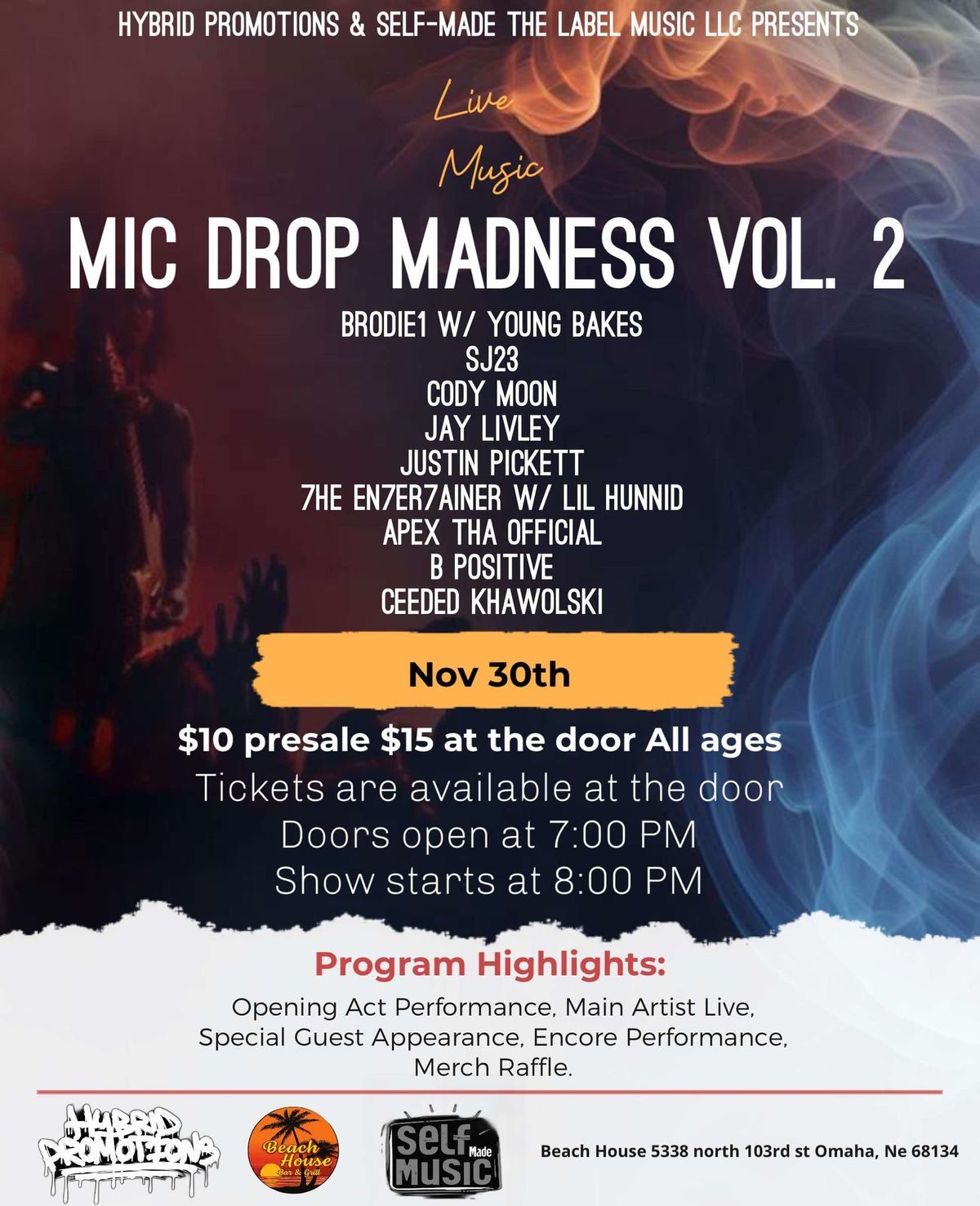 Hybrid Promotions & Self-Made The Label Music LLC Present: "Mic Drop Madness Vol. 2"