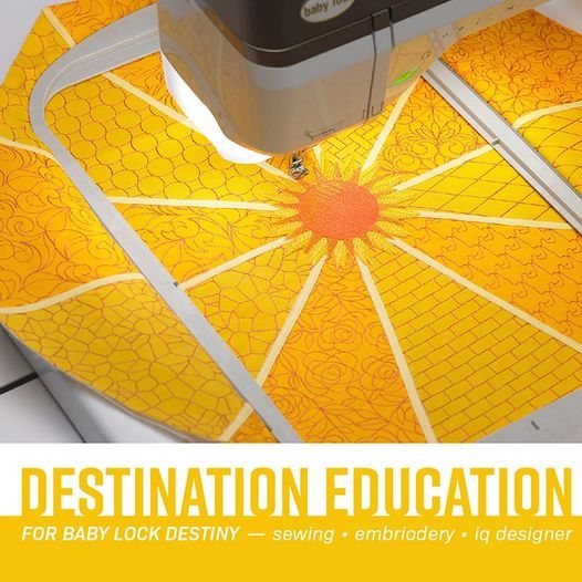 Destination Education \u2014 For Baby Lock Destiny