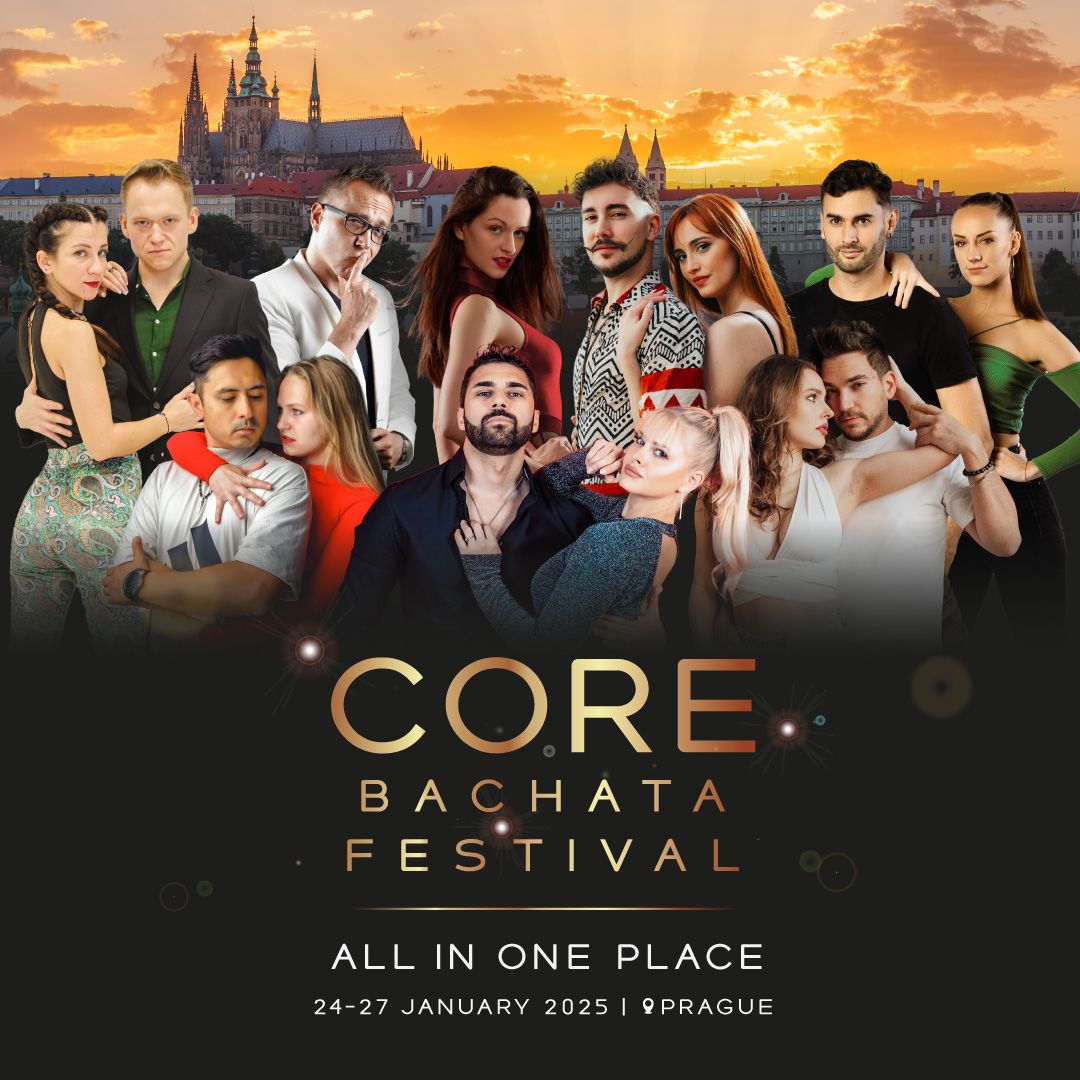 CORE BACHATA FESTIVAL - PRAGUE 2025