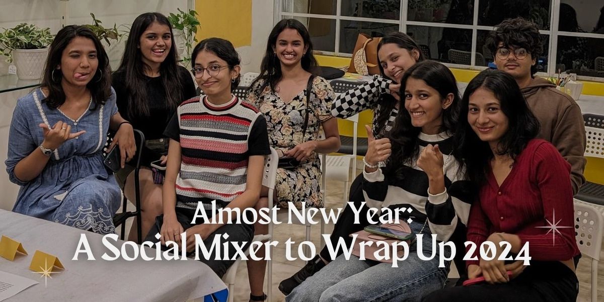 Almost New Year: A Social Mixer to Wrap Up 2024