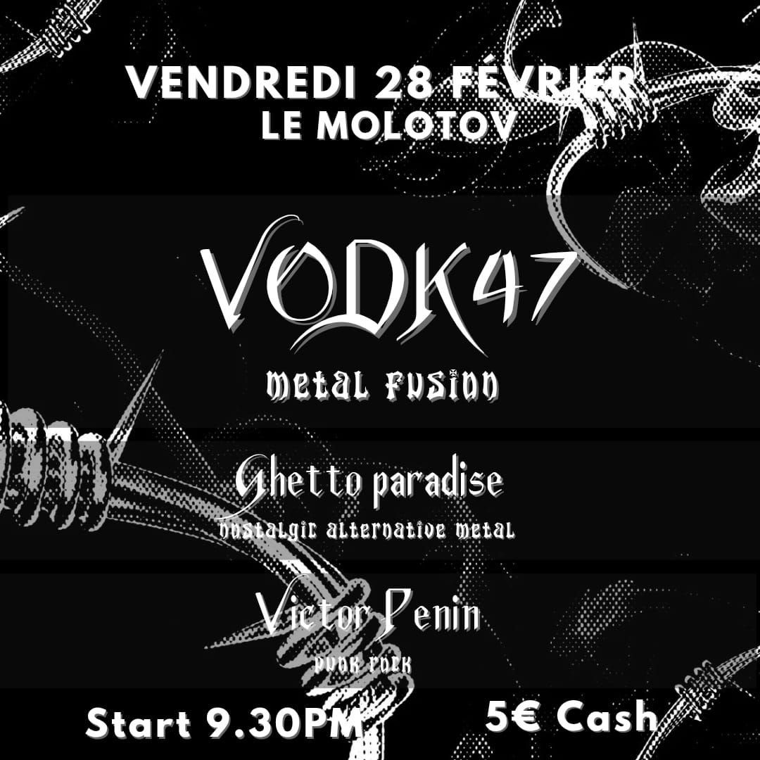 VODK47 au Molotov + Ghetto Paradise + Lodi Gunz + Victor Penin + guest