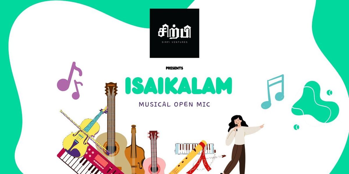 Isaikalam - Musical Open Mic