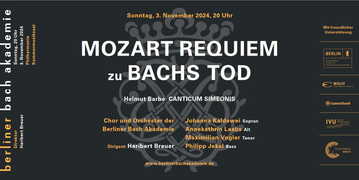 Berliner Bach Akademie - Mozart REQUIEM zu Bachs Tod