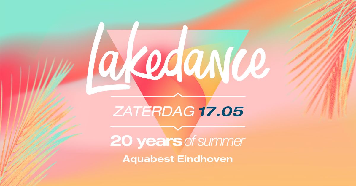 Lakedance | 17 mei 2025 - 20 YEARS OF LAKEDANCE