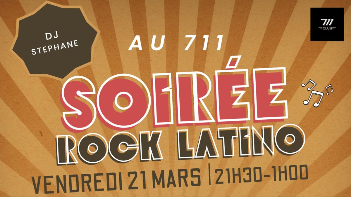 Soir\u00e9e ROCK LATINO \ud83d\udc83\ud83d\udd7a- Mix Dj St\u00e9phane au 711\ud83c\udfb6