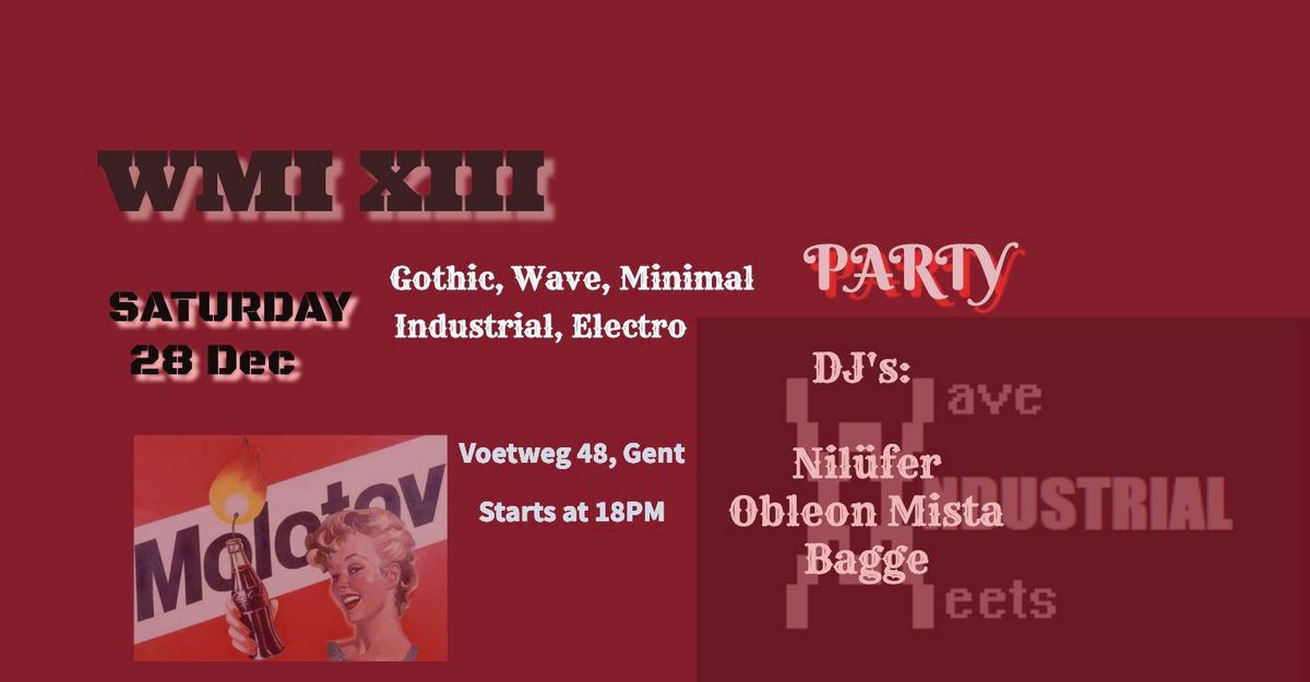 ### Goth Wave Electro Industrial Party ### WMI