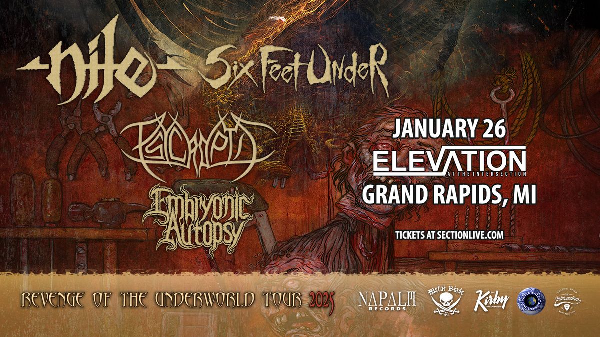 Nile & Six Feet Under - Revenge of the Underworld Tour 2025 at Elevation - Grand Rapids, MI