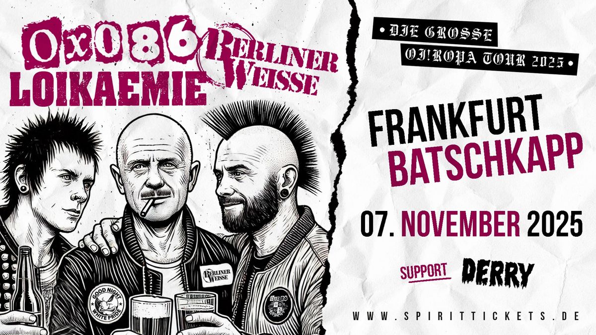 Die gro\u00dfe Oiropa-Tour mit Oxo 86, Loikaemie, Berliner Weisse & Derry