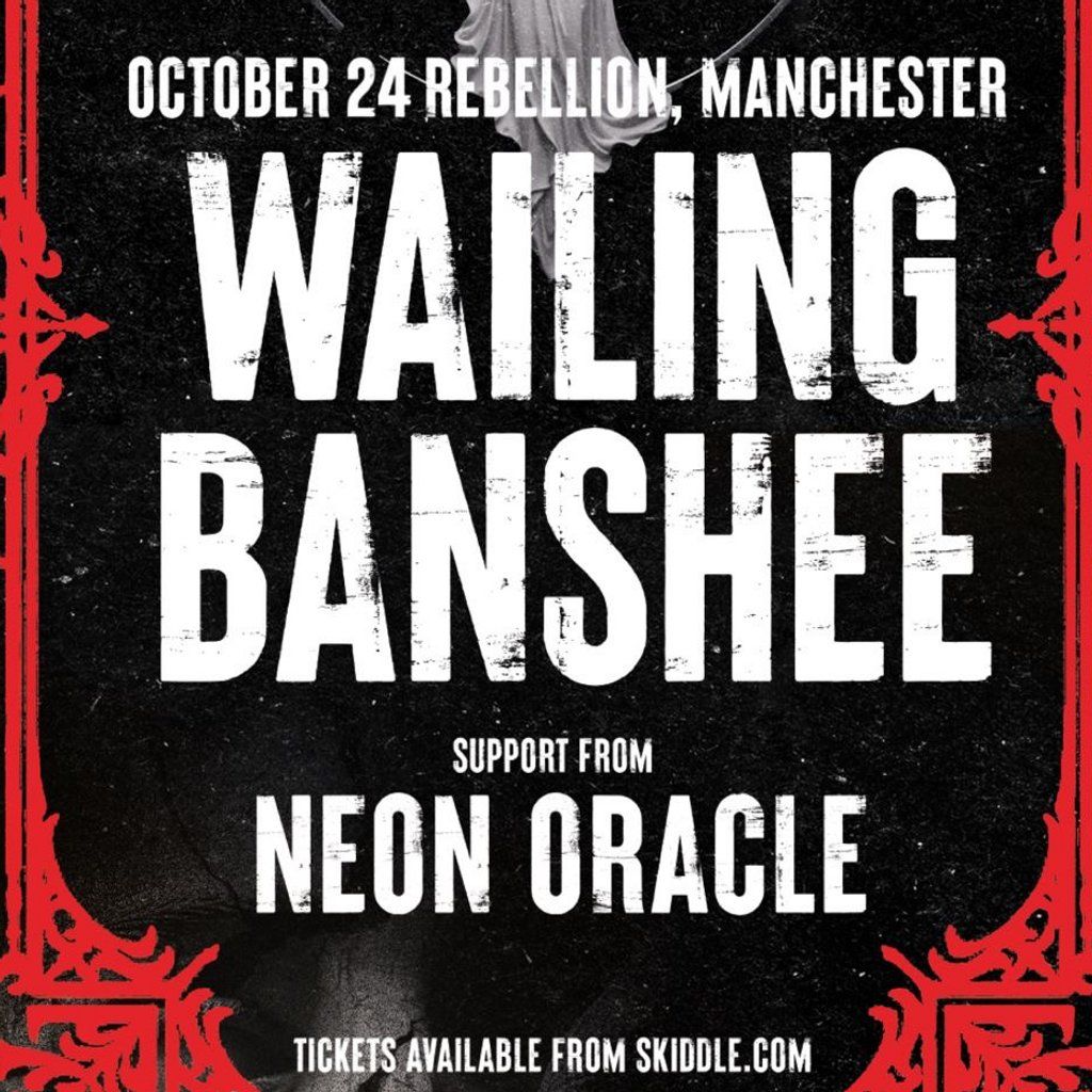 Wailing Banshee w\/ support from Neon Oracle