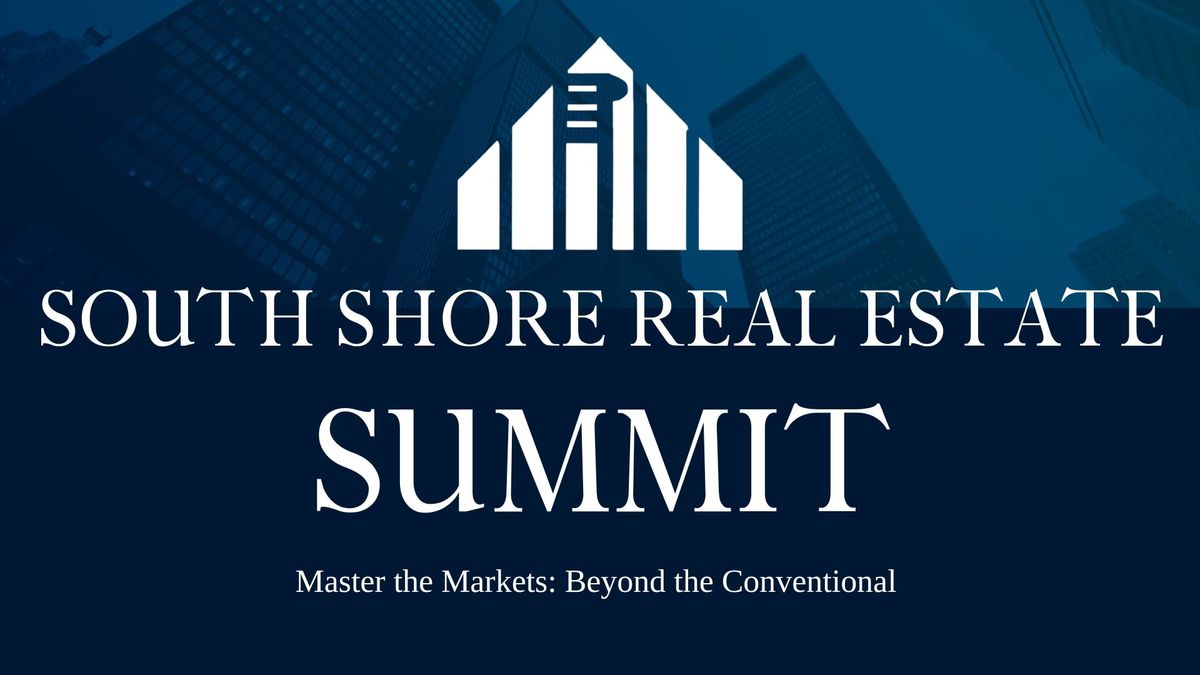 South Shore Real Estate Summit