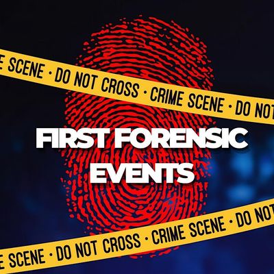 First Forensic Events
