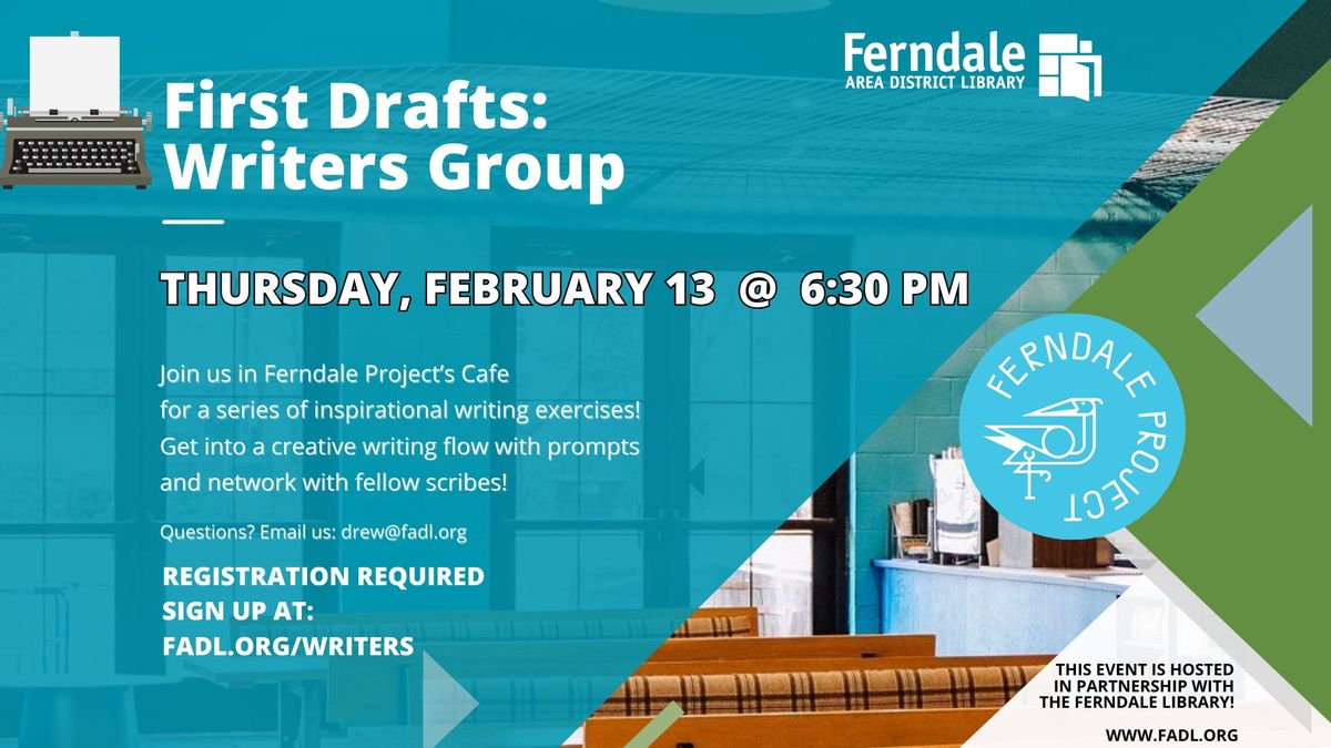 First Drafts: Writers Group at Ferndale Project