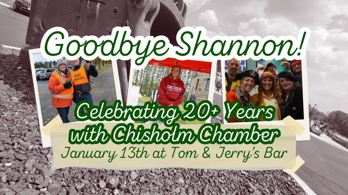 Goodbye Shannon! Celebrating 20+ Years with Chisholm Chamber