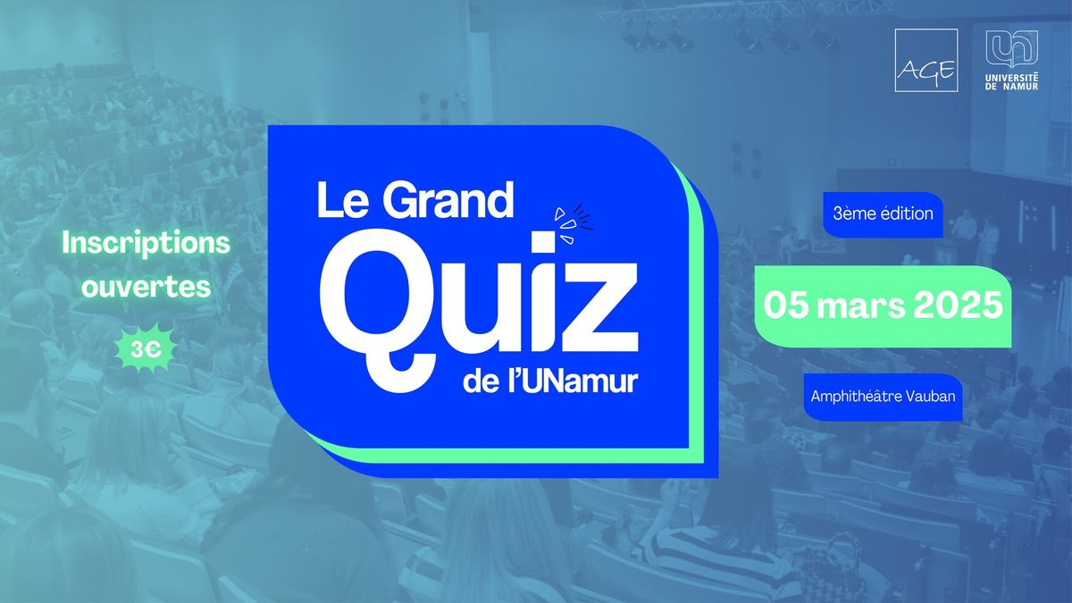 Le Grand Quiz de l\u2019UNamur - AGE x UNamur \ud83d\udc99\ud83d\udc9a