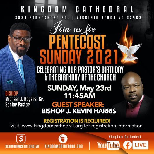 Pentecost Sunday 2021, Kingdom Cathedral VA, Virginia Beach, 23 May 2021