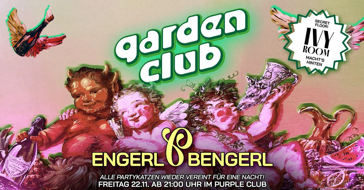 GARDEN CLUB - ENGERL & BENGERL Special