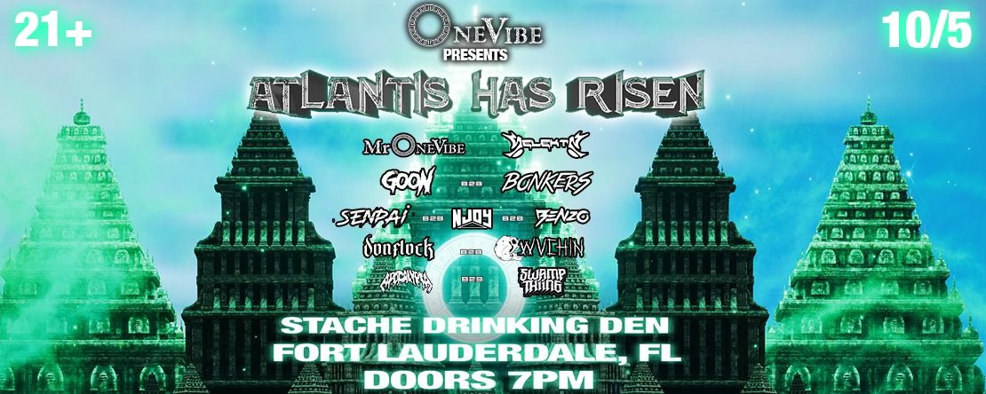 OneVibe Presents: ATLANTIS HAS RISEN 