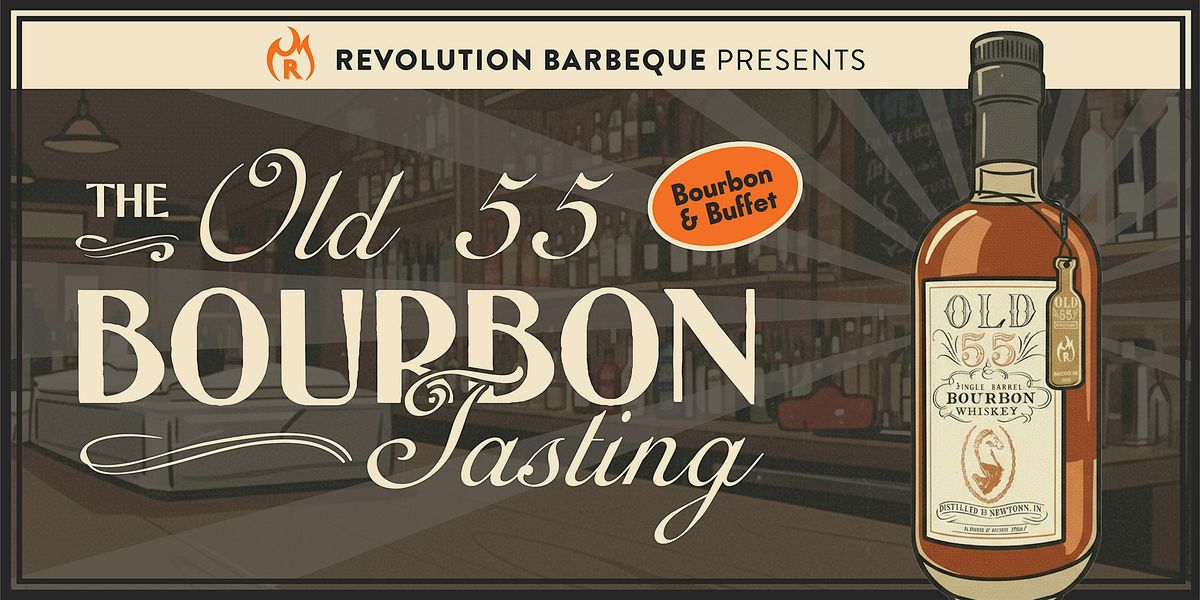 The Old 55 Bourbon Tasting & Buffet