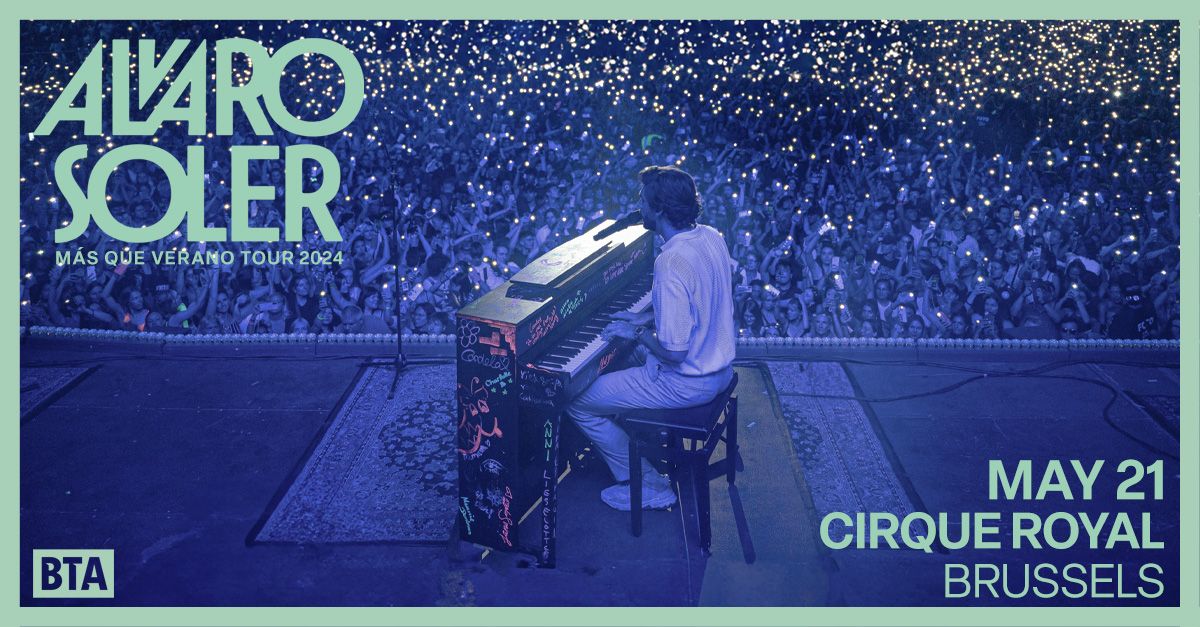 Alvaro Soler - M\u00e1s Que Verano Tour | 21.05.2024 | Cirque Royal Brussels 