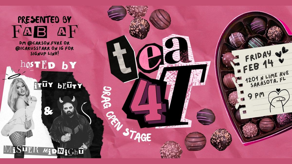 TEA4T - Drag Open Stage - Valentine's Day Edition