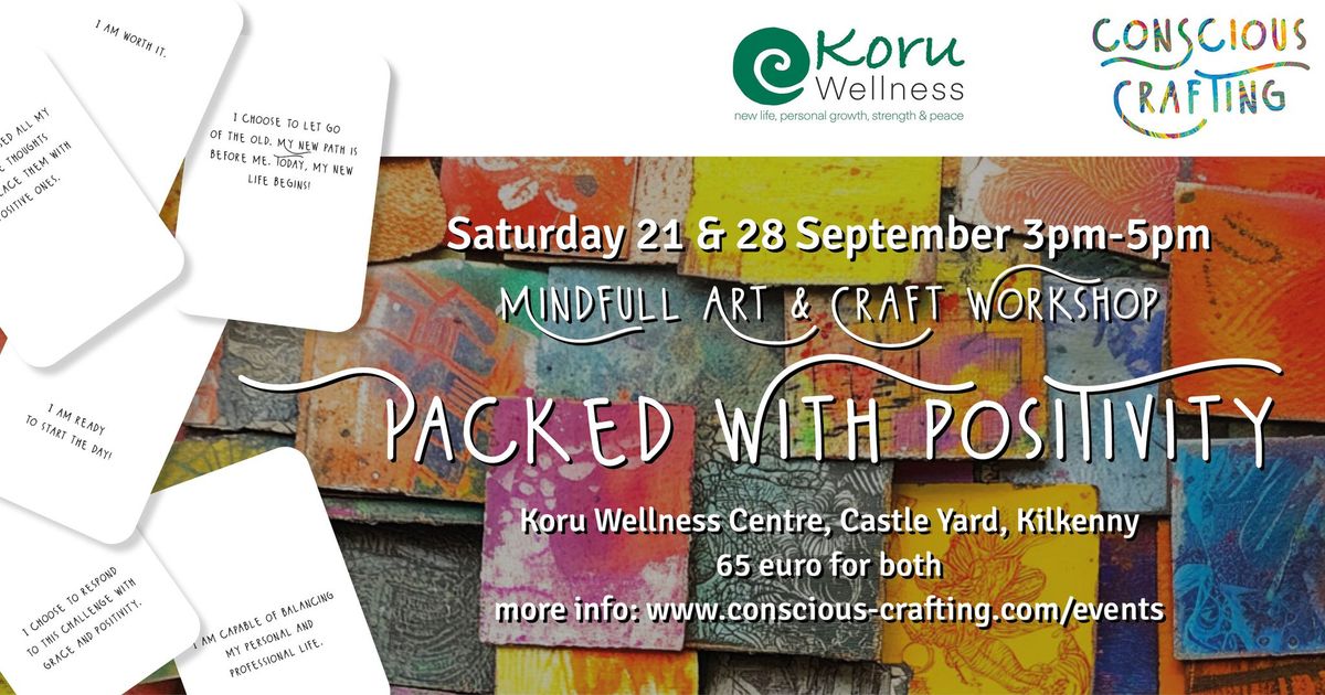 Packed With Positivity Workshop, Koru Wellness in Kilkenny