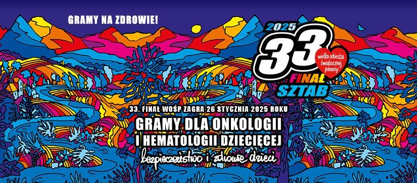 33 FINA\u0141 Wielkiej Orkiestry \u015awi\u0105tecznej Pomocy w Gminie Stawiguda\/ 26.01.2025