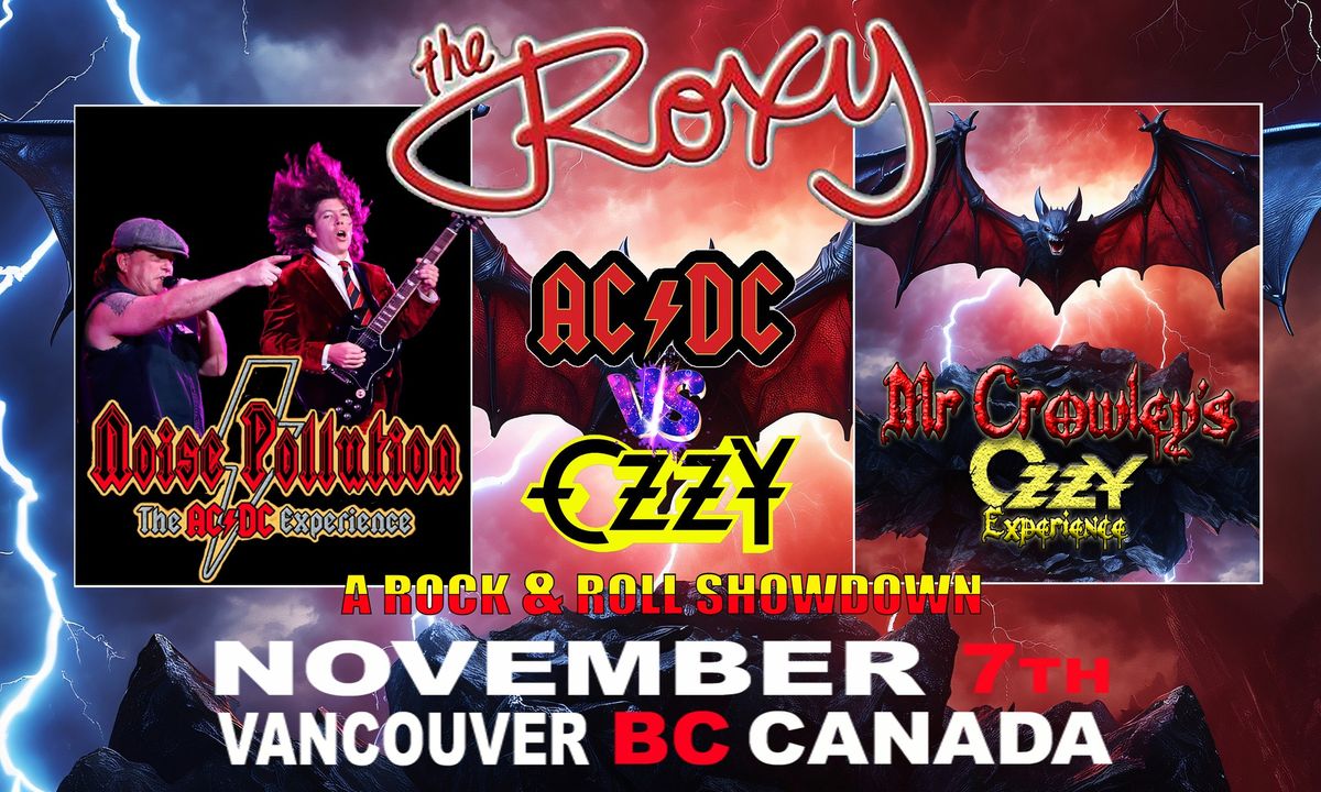 The Roxy Vancouver B.C. Canada welcomes AC\/DC vs OZZY!