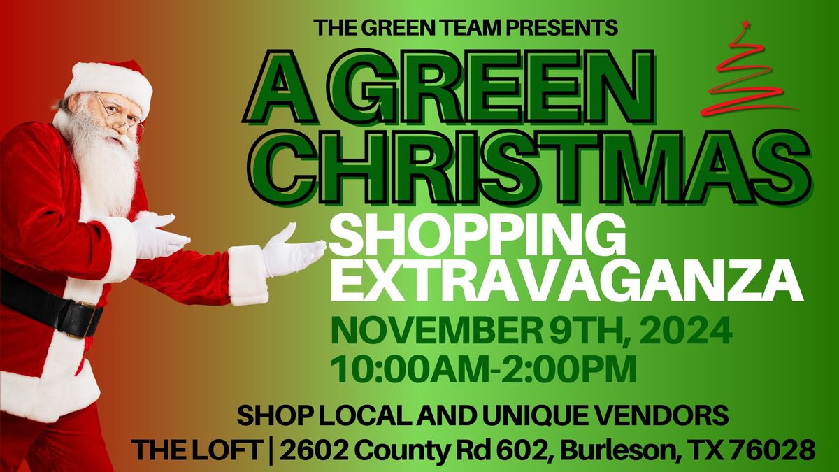 A Green Christmas Shopping Extravaganza - Burleson, Tx Vendor Fair