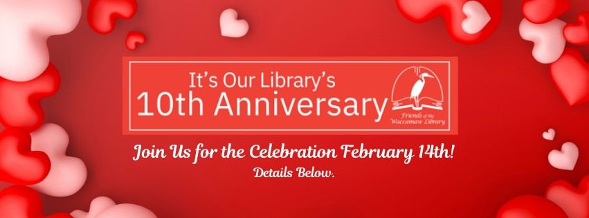 Waccamaw Branch Library 10th Anniversary Celebration