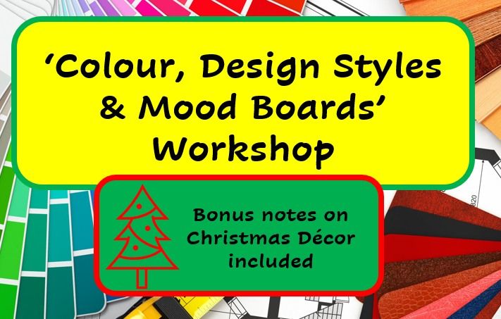 'Colour, Design Styles & Mood Boards' Workshop