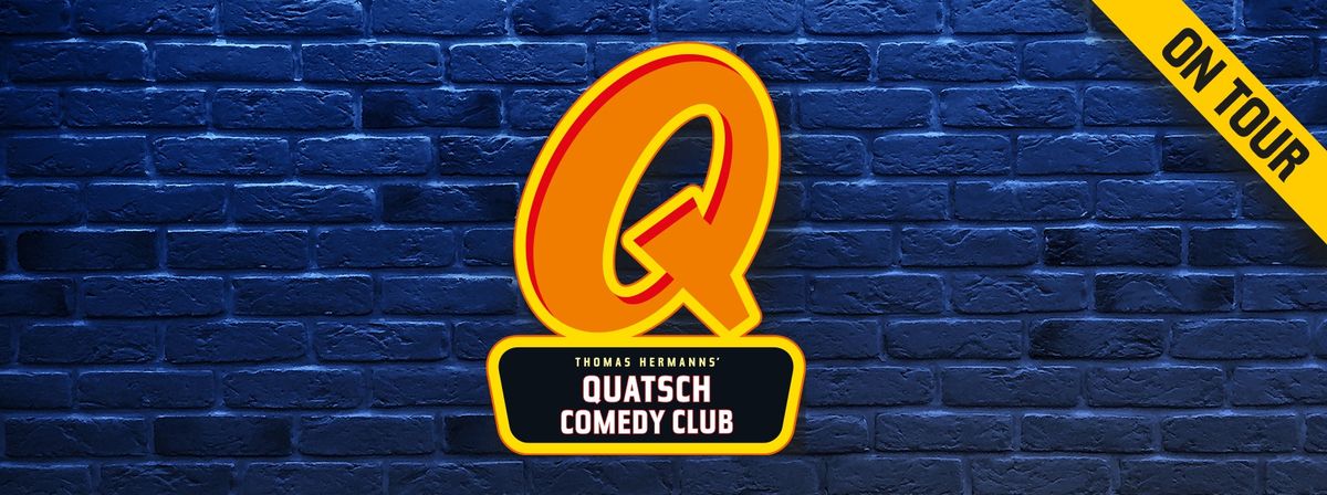 Quatsch Comedy Club - Die Live Show zu Gast in Duisburg