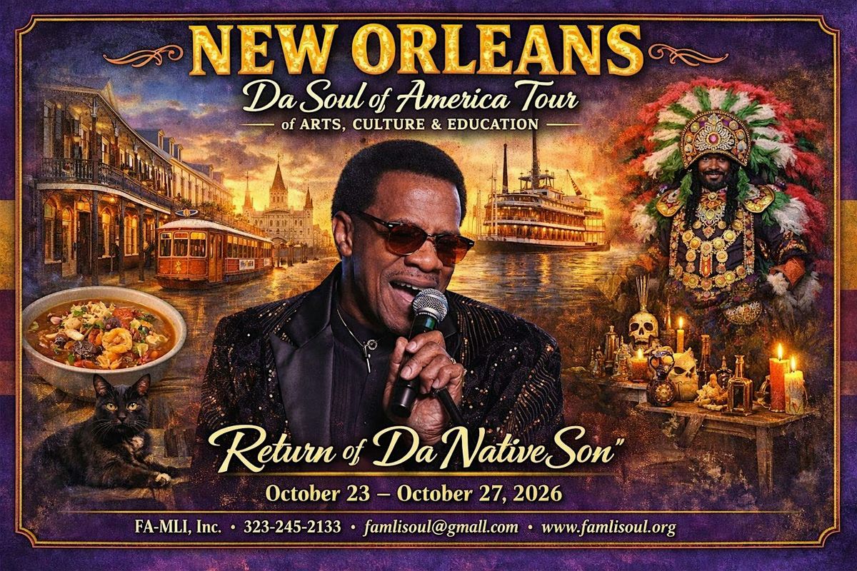 New Orleans, Da Soul of America Tour of Music, Culture & Education