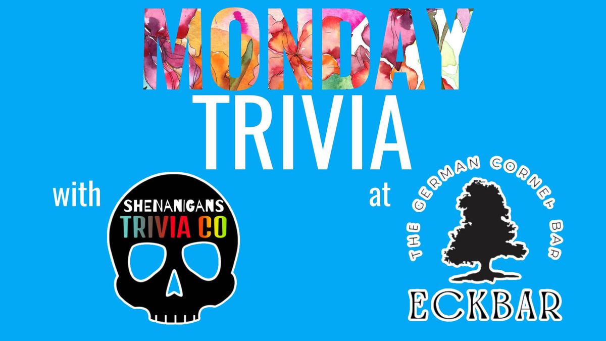 MONDAY Night TRIVIA! 