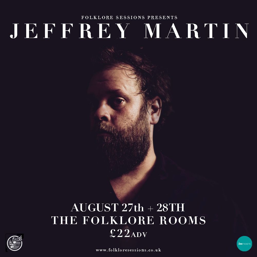 Jeffrey Martin - 2 Nights at The Folklore Rooms
