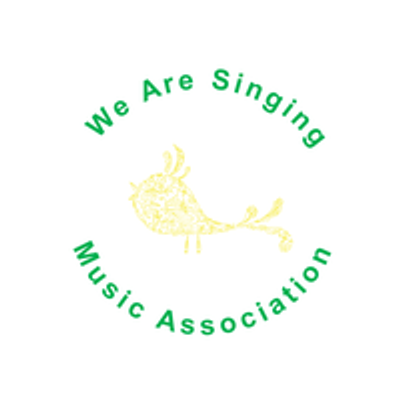 \u201cWe Are Singing\u201d  Music Association