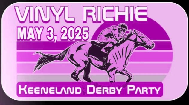 Vinyl Richie @ Keeneland Derby Party