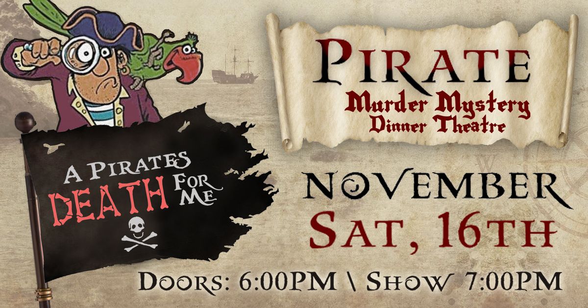 Pirate Murder Mystery Dinner Theatre