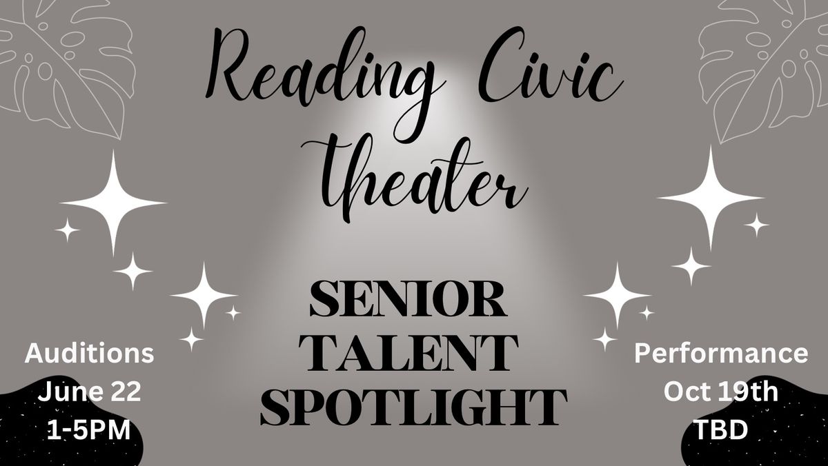 Auditions: Reading Civic Theater Present Senior (55+) Talent Spotlight