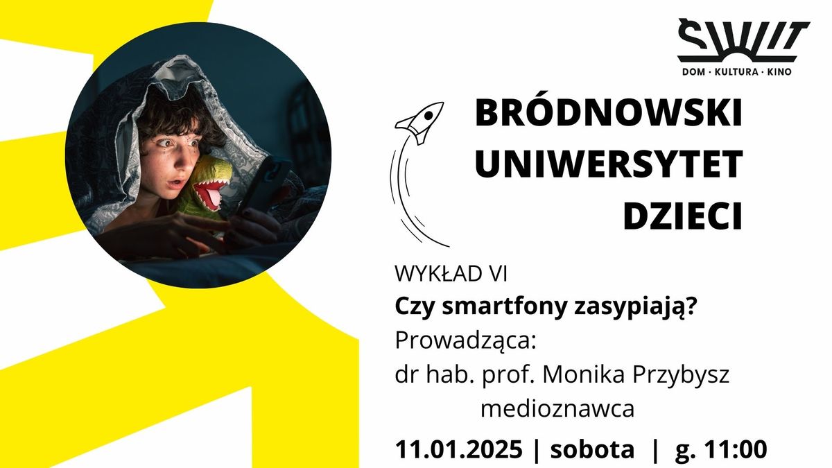 Br\u00f3dnowski Uniwersytet Dzieci. Czy smartfony zasypiaj\u0105?