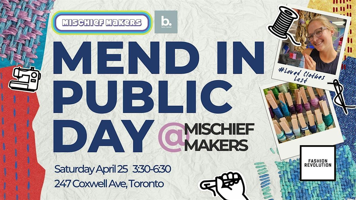 Day Mend Mend in Public Day @ Mischief Makers, Mischief Makers, Toronto, 25 ...