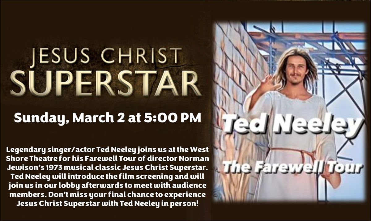 Jesus Christ Superstar \u2013 Ted Neeley Farewell Tour at the West Shore Theatre