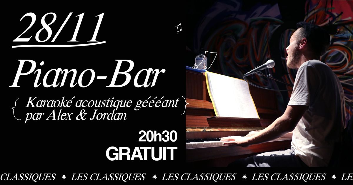 { PIANO-BAR } - Karaok\u00e9 acoustique g\u00e9ant avec Alex & Jordan