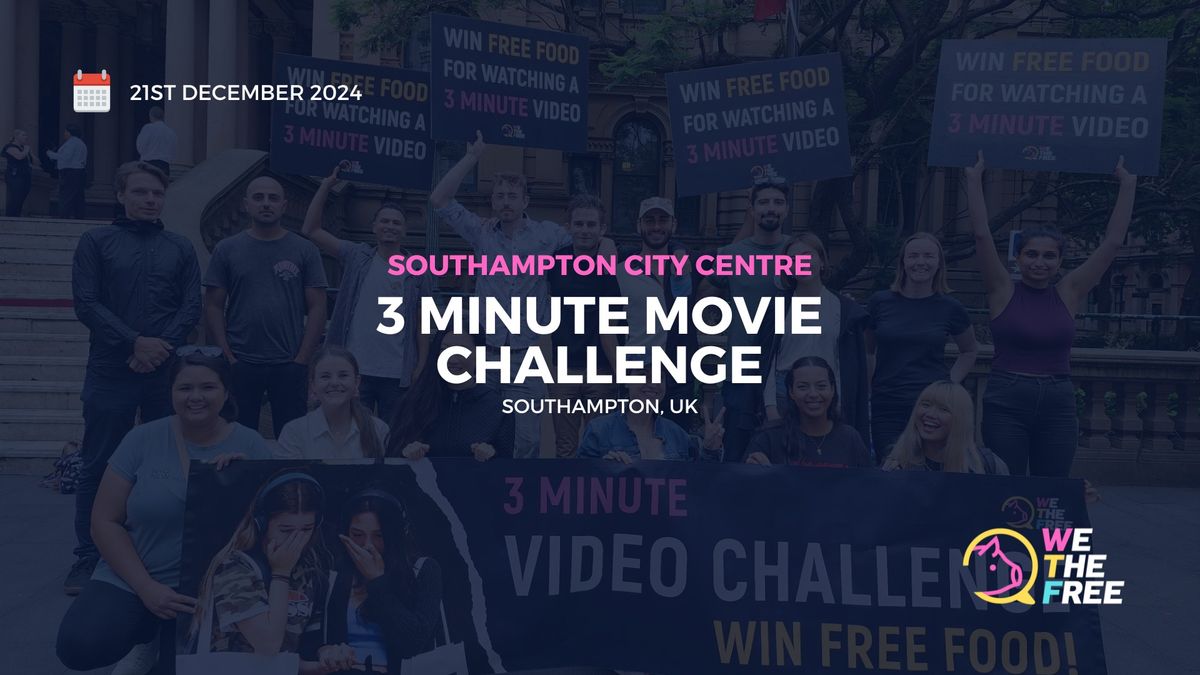 WTF 3 Minute Movie Challenge | Southampton, UK | 21st December 2024