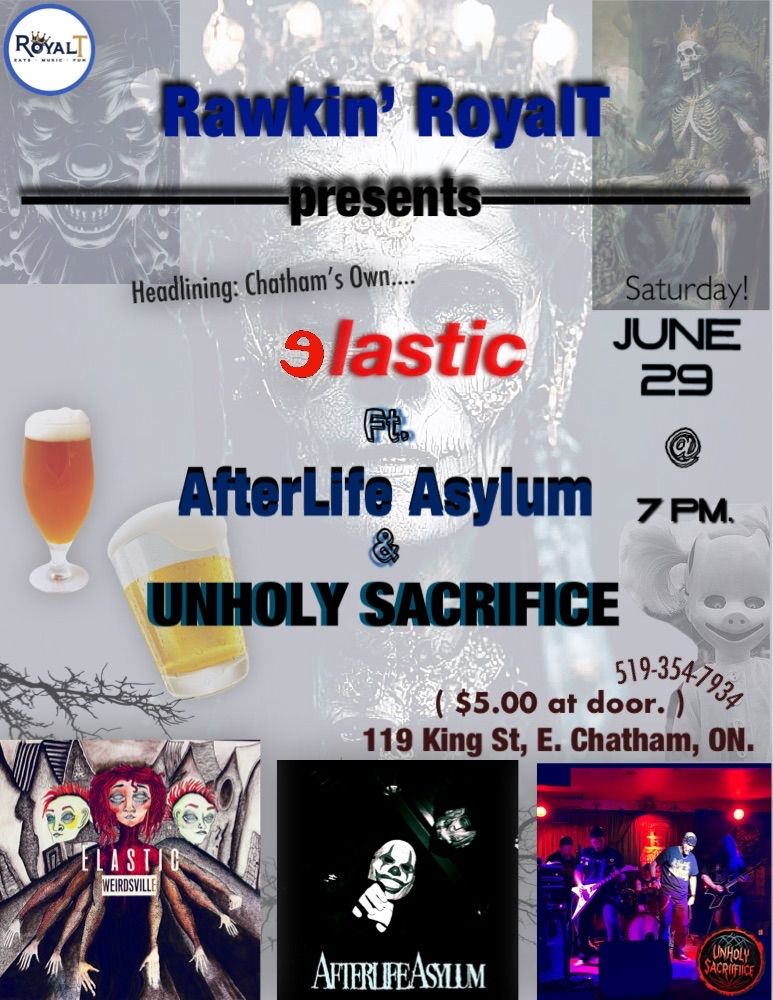 Elastic\/Afterlife Asylum\/Unholy Sacrifice LIVE at Rawkin' RoyalT