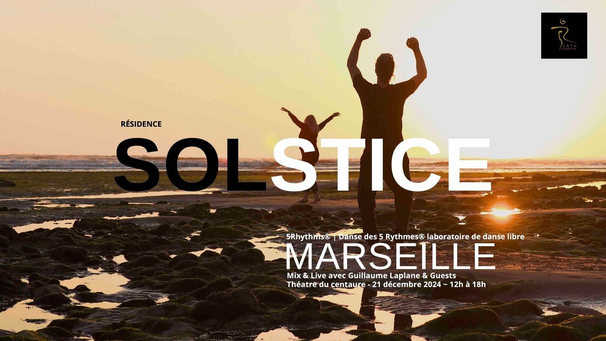 SOLSTICE - Th\u00e9\u00e2tre du Centaure - Marseille - 21 d\u00e9cembre 2024