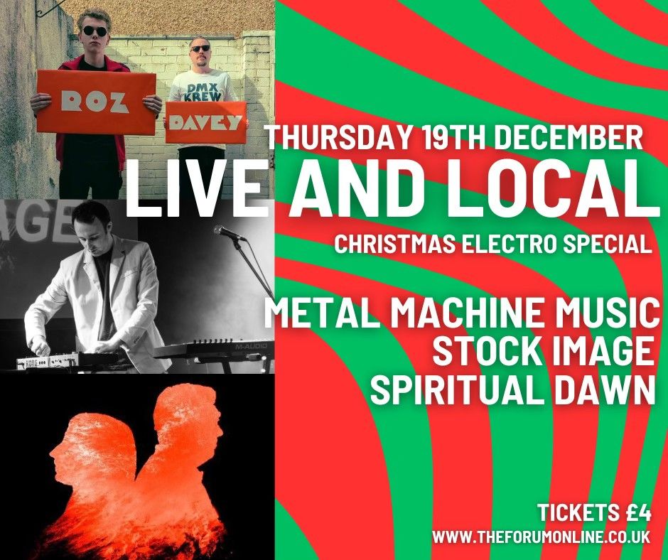 Live and Local (Xmas Electro Special) feat. Metal Machine Music | Stock Image | Spiritual Dawn 