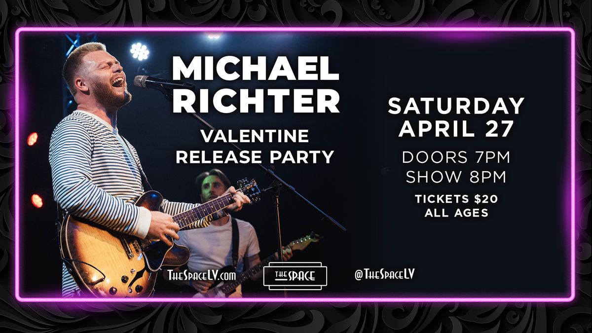 Michael Richter Valentine Release Party