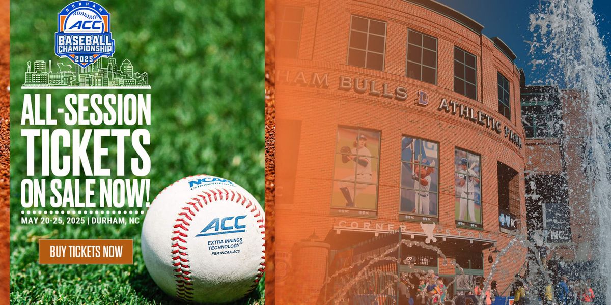 ACC Baseball Championship - All Session at Durham Bulls Athletic Park