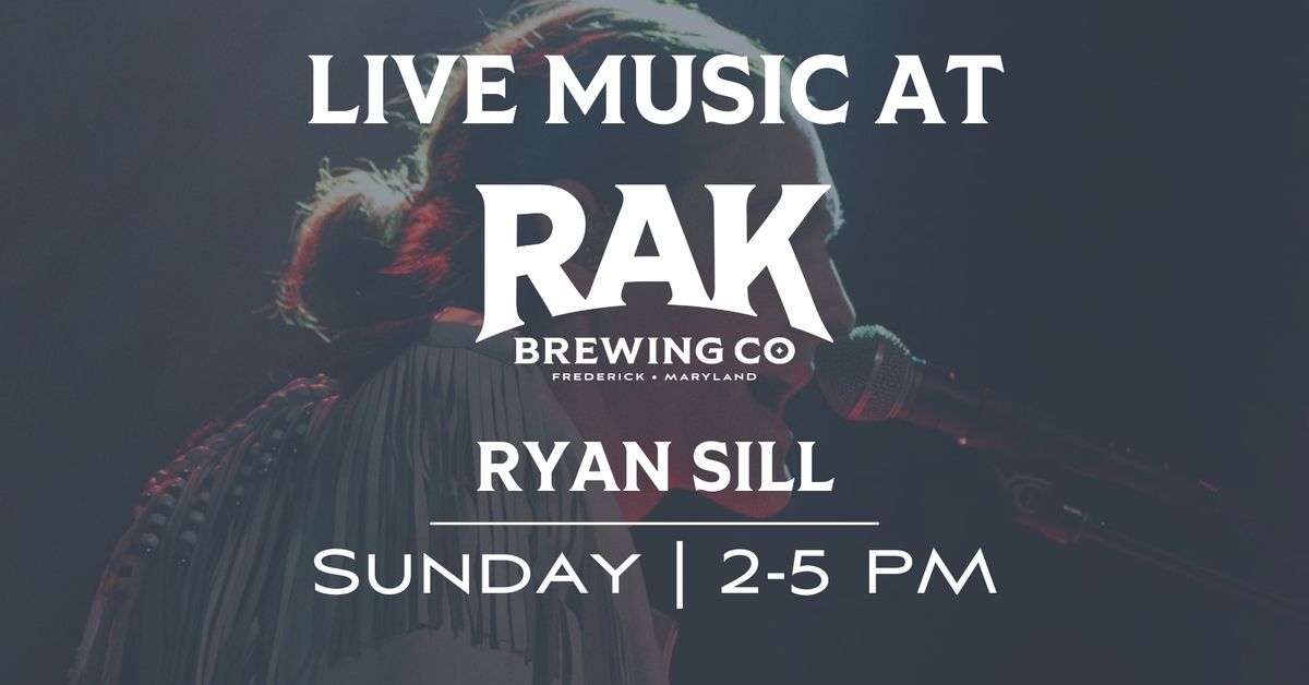 LIVE MUSIC: Ryan Sill