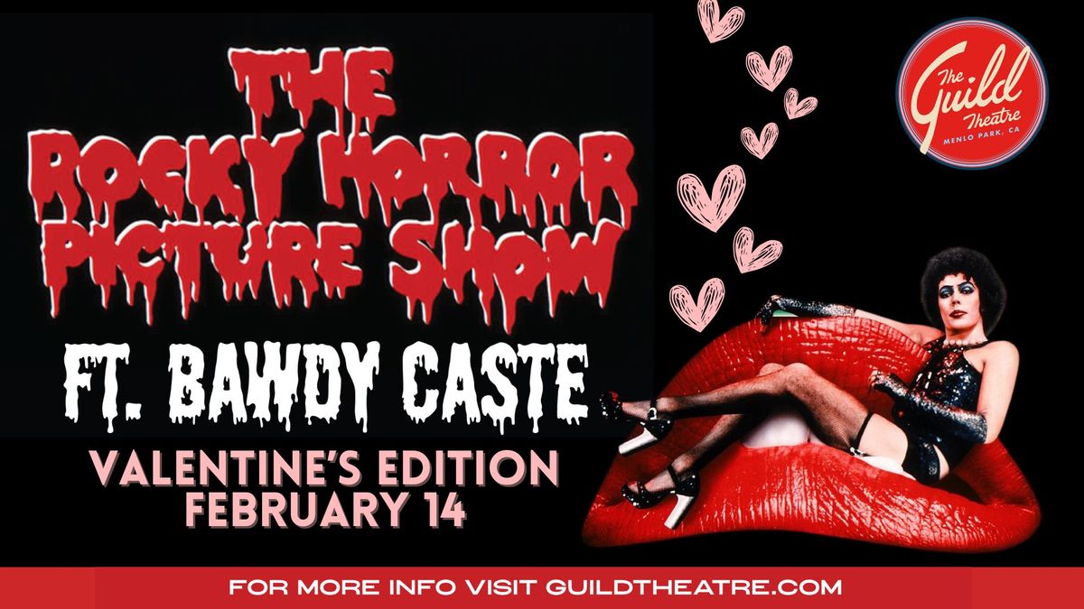 Rocky Horror Picture Show Ft. Bawdy Caste Valentine's Edition